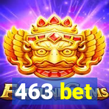 463 bet